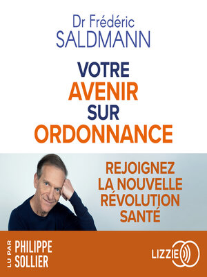 cover image of Votre avenir sur ordonnance--Rejoignez la nouvelle révolution santé